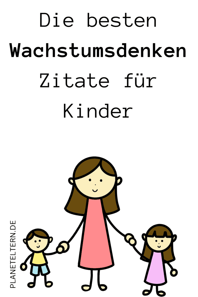 Die besten Wachstumsdenken Zitate für Kinder Eltern