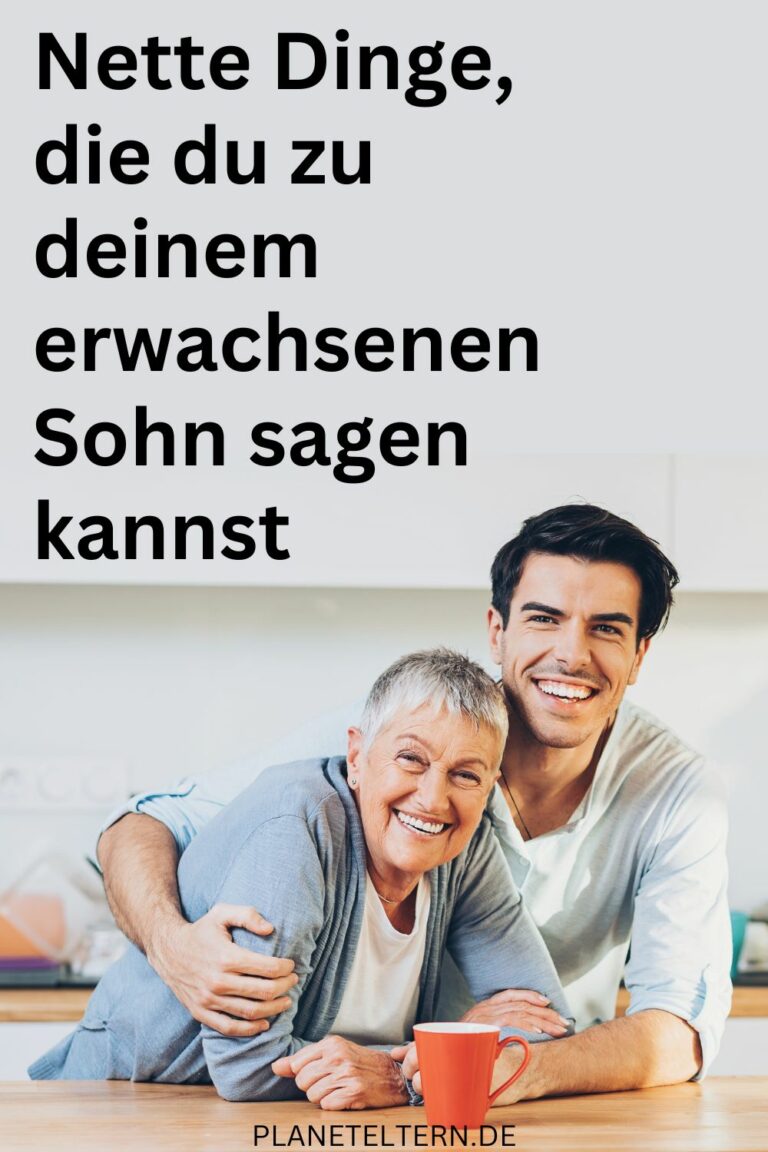 Nette Dinge, die du zu deinem erwachsenen Sohn sagen kannst Eltern
